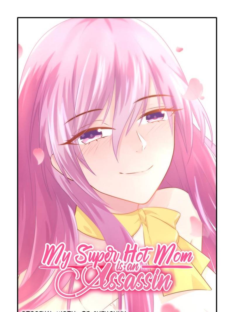 My Super Hot Mom Is An Assassin Chapter 24 1